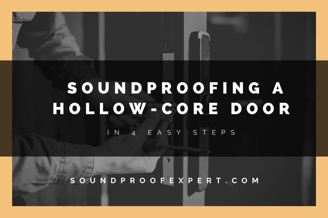 soundproofing a hollow core door