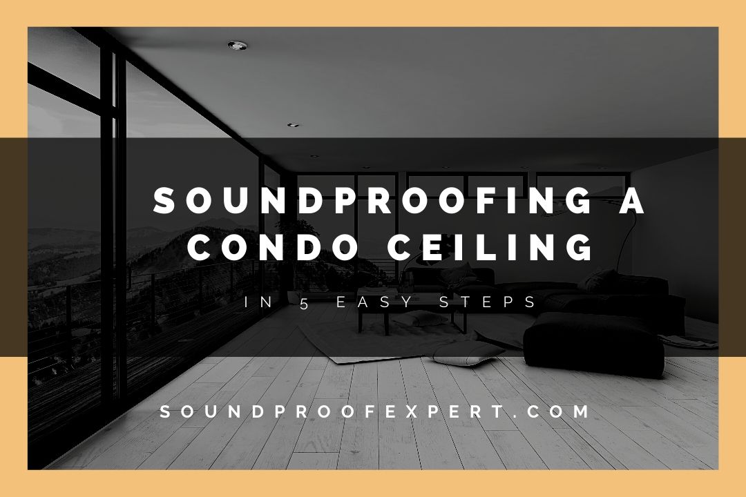 soundproofing a condo ceiling