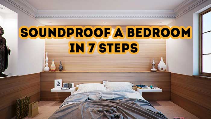 Ways to Bedroom Soundproof Room