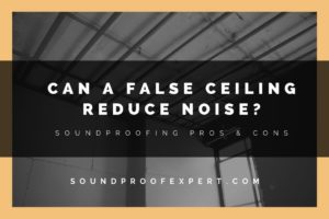 false ceiling noise reduction