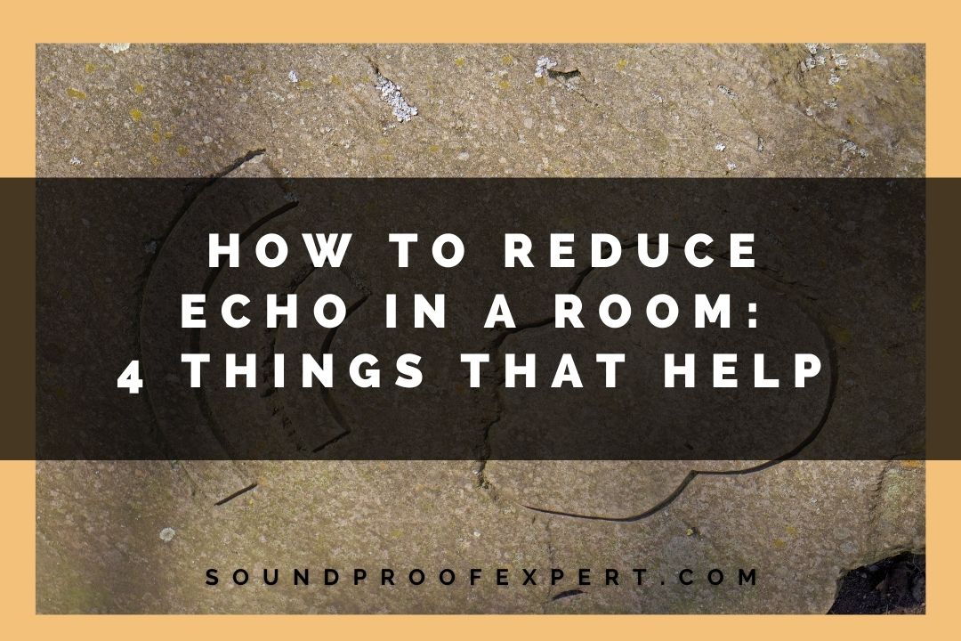 reduce echo in living room