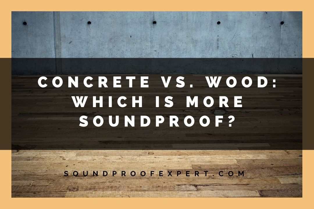 concrete vs wood soundproofing